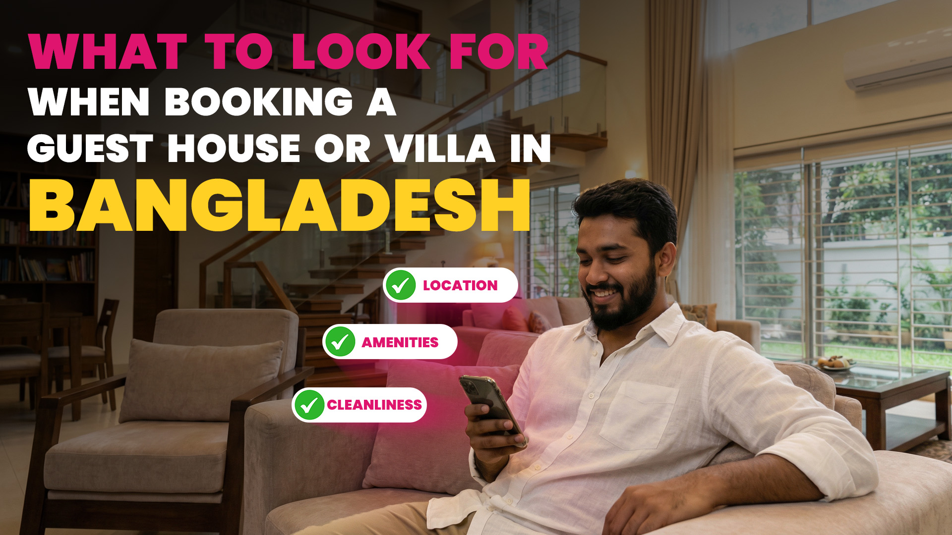 What To Look For When Booking A Guest House Or Villa In Bangladesh